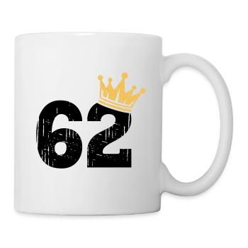 62 Krone 62. Geburtstag 62 Jahre - Tasse - Weiß - Rechts