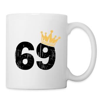 69 Krone 69. Geburtstag 69 Jahre - Tasse - Weiß - Rechts