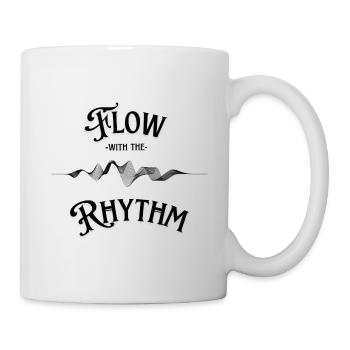 Flow with the Rhythm - Tasse - Weiß - Rechts
