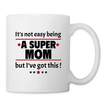 Nicht leicht, eine super Mama zu sein - Tasse - Weiß - Rechts