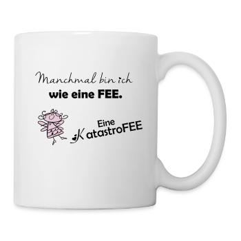 Manchmal bin ich eine Fee - Tasse - Weiß - Rechts