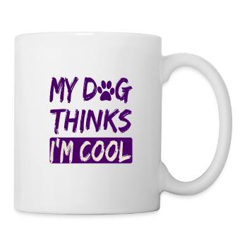 Dog Lover Humor My Dog Thinks I'm Cool Dog - Mug - white - Right