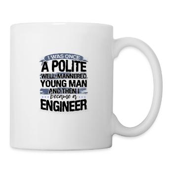 Engineer Gifts Once a Polite Young Man Then - Mug - white - Right