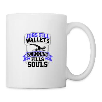 Swimmer Gift Jobs Fill Wallets Swimming Fills - Mug - white - Right