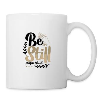 Christianity Be Still Psalm 46 10 Christian Gift - Mug - white - Right
