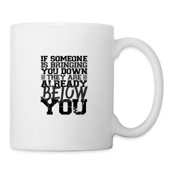 Anti Bullying Gifts Someone Brings You Down They - Mug - white - Right