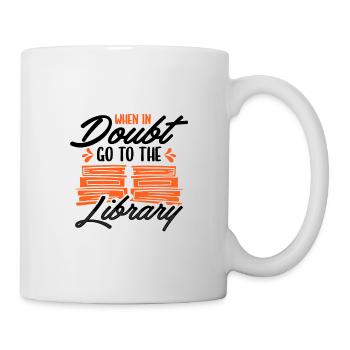 Book Lover Gift In Doubt Go To Library Librarian - Mug - white - Right