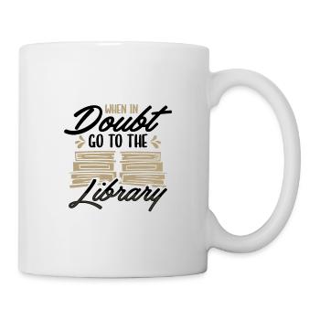 Book Lover Gift In Doubt Go To Library Librarian - Mug - white - Right
