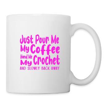 Pour Me Coffee Hand Me Crochet Back Away Coffee - Mug - white - Right