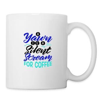 Coffee Drinker Gift Yawn is Scream for Coffee - Mug - white - Right