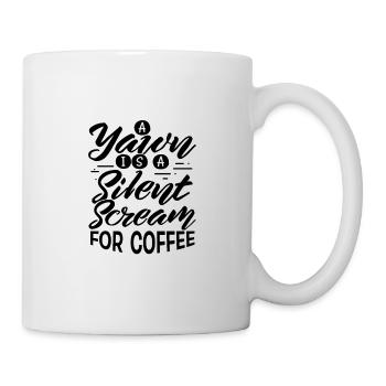 Coffee Drinker Gifts Yawn is Scream for Coffee - Mug - white - Right