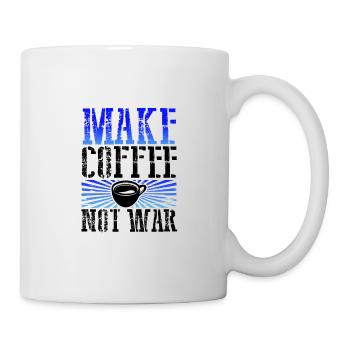 Kaffee Addict Geschenk Make Coffee Not War Coffee - Tasse - Weiß - Rechts