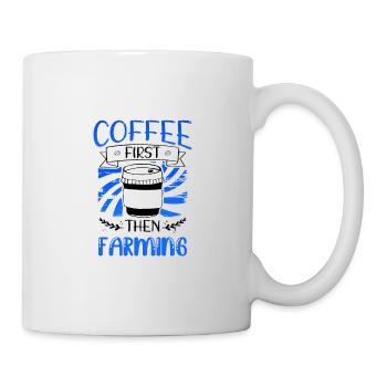 Farmer Gift Coffee First then Farming Gifts - Mug - white - Right
