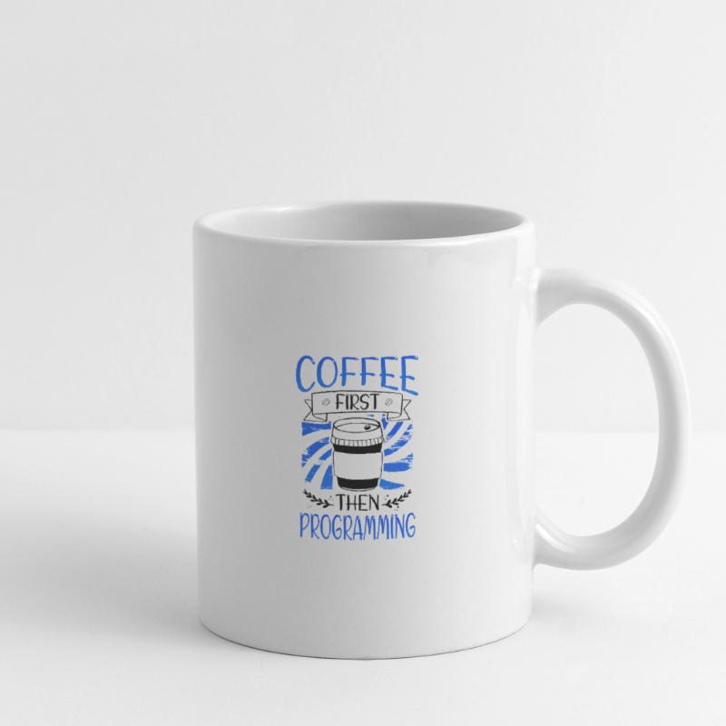Programmierer Geschenkkaffee zuerst dann Programmierung Tasse