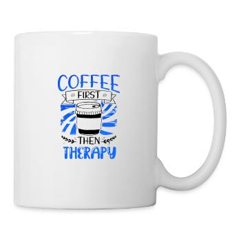 Café cadeau thérapeute d’abord, puis cadeaux de thérapie - Mug blanc - blanc - Droite