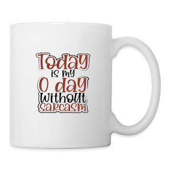 Cadeaux sarcastiques aujourd’hui est mon 0 jour sans sarcasme - Mug blanc - blanc - Droite