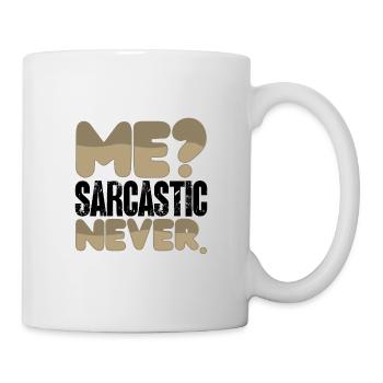 Sarcastic Humor Me Sarcastic Never Sarcasm Gifts - Mug - white - Right