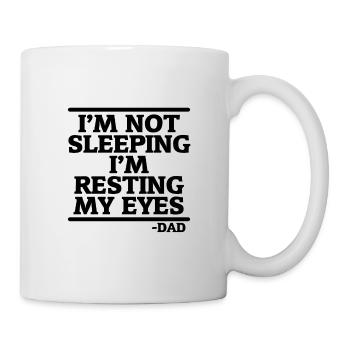 Cadeau de fête des pères Ne dormant pas Yeux au repos Papa - Mug blanc - blanc - Droite