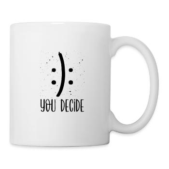 Sarcastic Smile or Frown You Decide Sarcasm Gift - Mug - white - Right