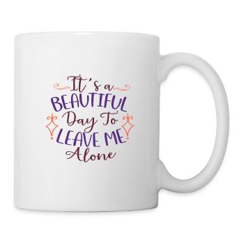 Cadeau sarcastique Une belle journée pour me laisser tranquille - Mug blanc - blanc - Droite