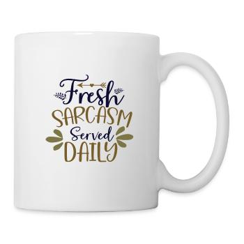 Sarcastic Humor Fresh Sarcasm Served Daily - Mug - white - Right