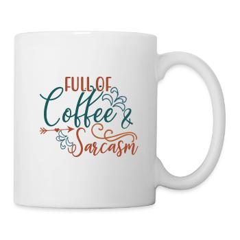 Coffee Drinker Gift Full of Coffee and Sarcasm - Mug - white - Right