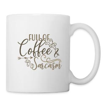 Coffee Drinker Gifts Full of Coffee and Sarcasm - Mug - white - Right