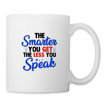 Sarcastique Plus intelligent vous obtenez moins vous parlez sarcasme - Mug blanc - blanc - Droite