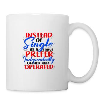 Instead of Single Independently Ownmed and - Mug - white - Right