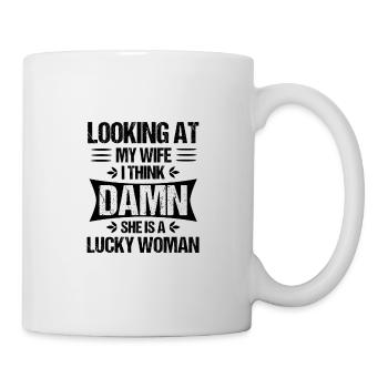 Wenn Sie Ihre Frau verdammt ansehen, ist sie ein glücklicher Ehemann - Tasse - Weiß - Rechts