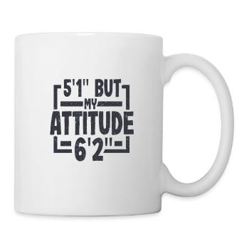Short Person Gift 5ft 1in Attitude 6ft 2in - Mug - white - Right