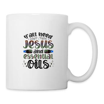 Christliches Geschenk Ihr alle braucht Jesus und wesentlich - Tasse - Weiß - Rechts