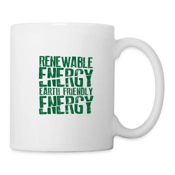 Erneuerbare Energien Erdfreundliche Energie - Tasse - Weiß - Rechts