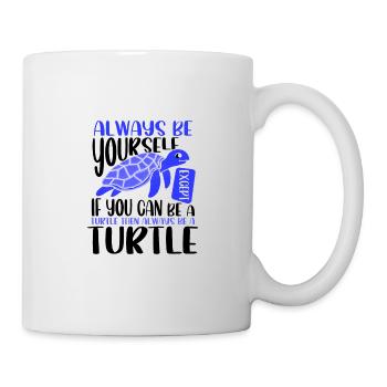 Niedliches Meeresschildkrötengeschenk Sei immer du selbst oder sei ein - Tasse - Weiß - Rechts
