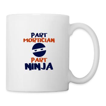 Part Mortician Part Ninja Fun Mortician Gifts - Mug - white - Right