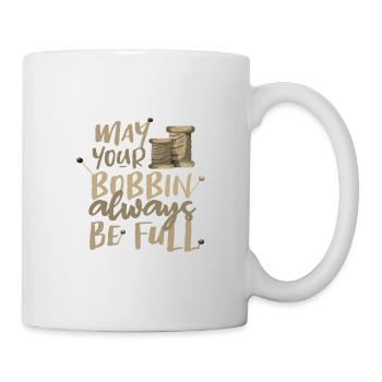 Näherin Geschenk Möge Ihre Spule immer voll sein - Tasse - Weiß - Rechts