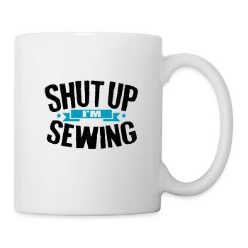 Couturière Cadeau Tais-toi Je couds Quilting Humour - Mug blanc - blanc - Droite