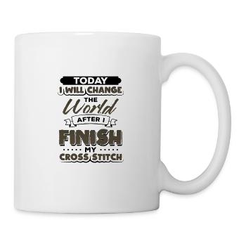 Crafter Gift Ideas Today I Will Change World - Mug - white - Right