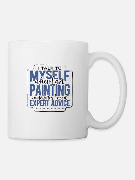 Maler Geschenk Sprich mit mir selbst, wenn Malerei braucht - Tasse - Weiß