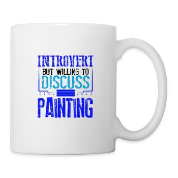 Maler Geschenk introvertiert bereit zu diskutieren - Tasse - Weiß - Rechts