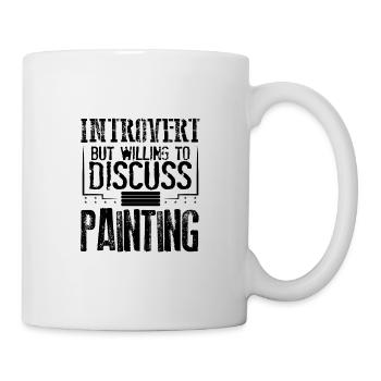 Maler Geschenke introvertiert bereit zu diskutieren - Tasse - Weiß - Rechts