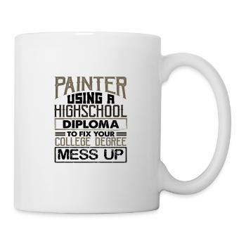 Painter Using High School Diploma Fix College - Mug - white - Right