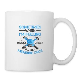Cadeau de travail du bois lorsque l’on se sent fou ne mesure que - Mug blanc - blanc - Droite