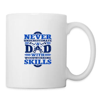 Les cadeaux pour le travail du bois ne sous-estiment jamais papa - Mug blanc - blanc - Droite
