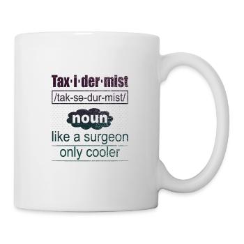 Définition de taxidermiste comme une glacière de chirurgien seulement - Mug blanc - blanc - Droite