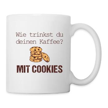 Kaffee nur mit Cookies - Tasse - Weiß - Rechts