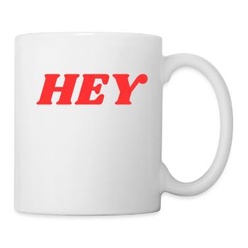 Hey - Tasse - Weiß - Rechts