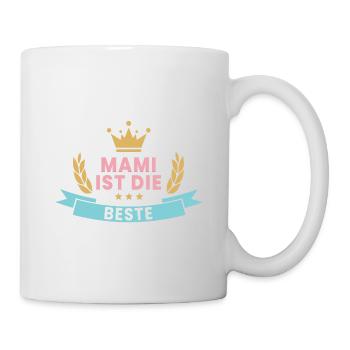 Mami ist die Beste! Kranz & Krone - Tasse - Weiß - Rechts