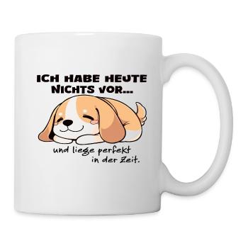 Welpen ich habe heute nichts vor und liege perfekt - Tasse - Weiß - Rechts