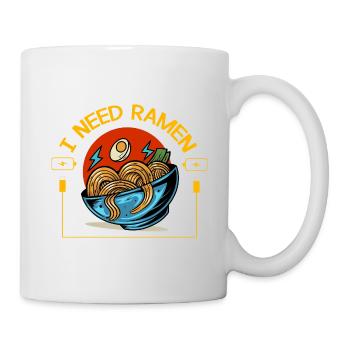 Ich brauche Ramen - Tasse - Weiß - Rechts